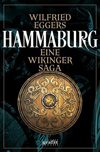 Hammaburg: Eine Wikinger-Saga von GRAFIT